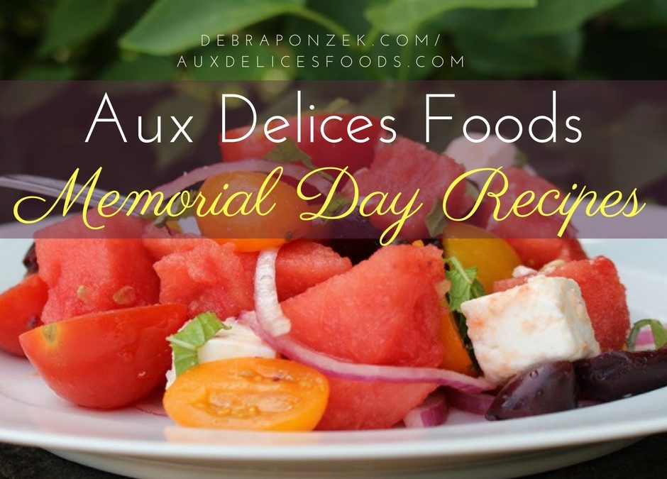 Memorial Day Recipes from Aux Delices Foods
