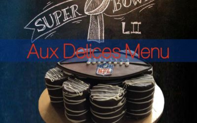 Super Bowl 2018 Delivery for Game Day with Aux Delices